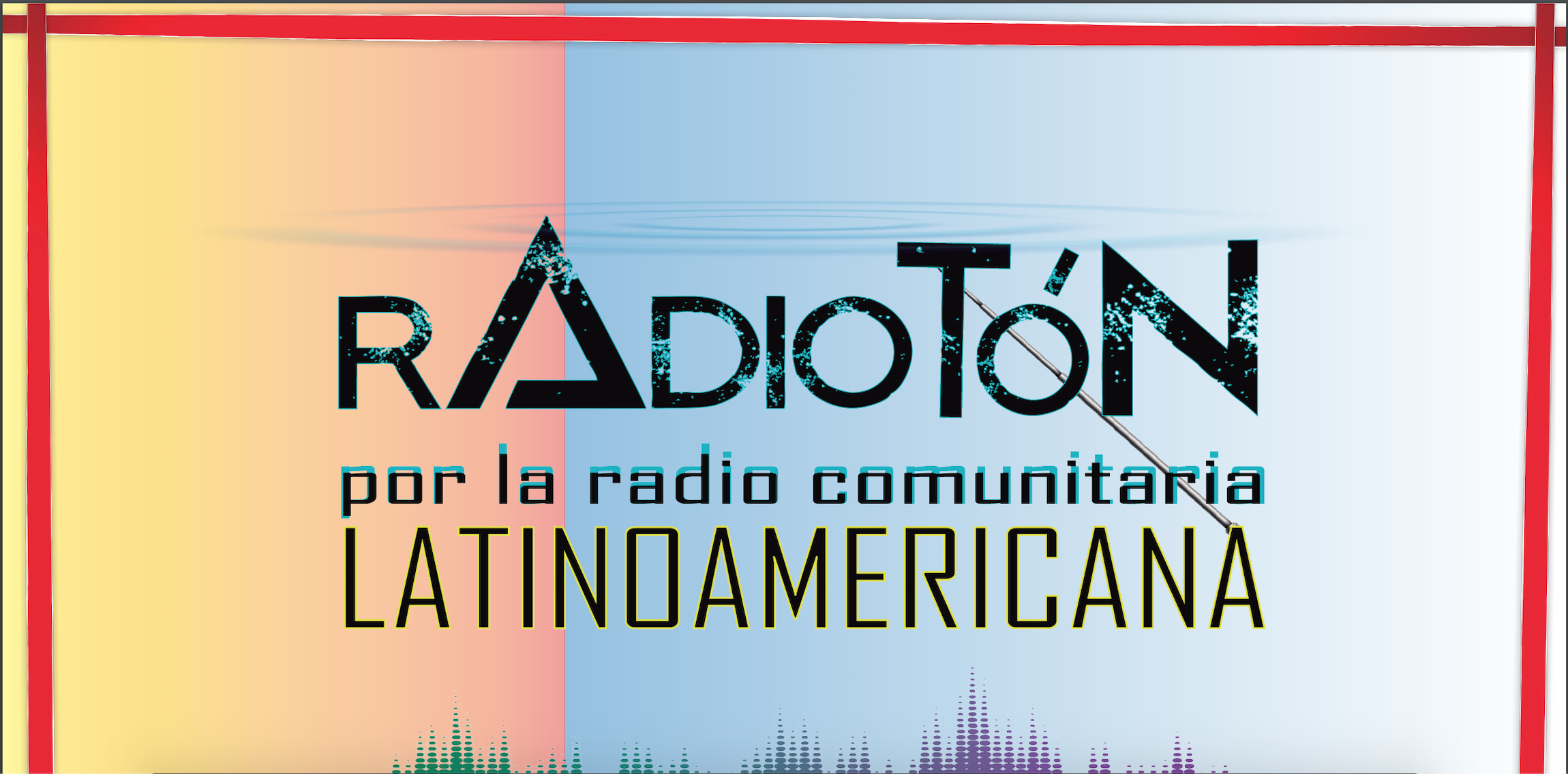 Radiotón por la Radio Comunitaria Latinoamericana