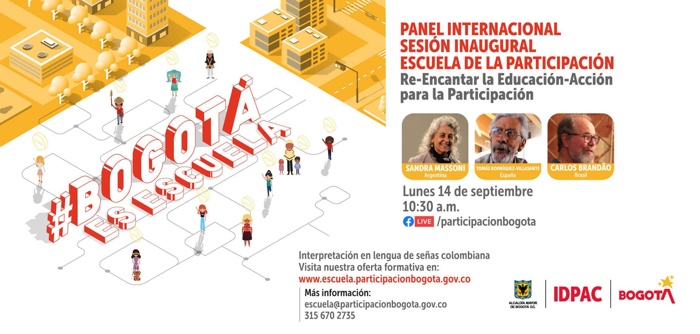 Este lunes 14 de septiembre de 2020,  se desarrollará un Panel con Expertos Internacionales moderado por Alexander Reina, director del Instituto Distrital de la Participación y Acción Comunal (IDPAC)