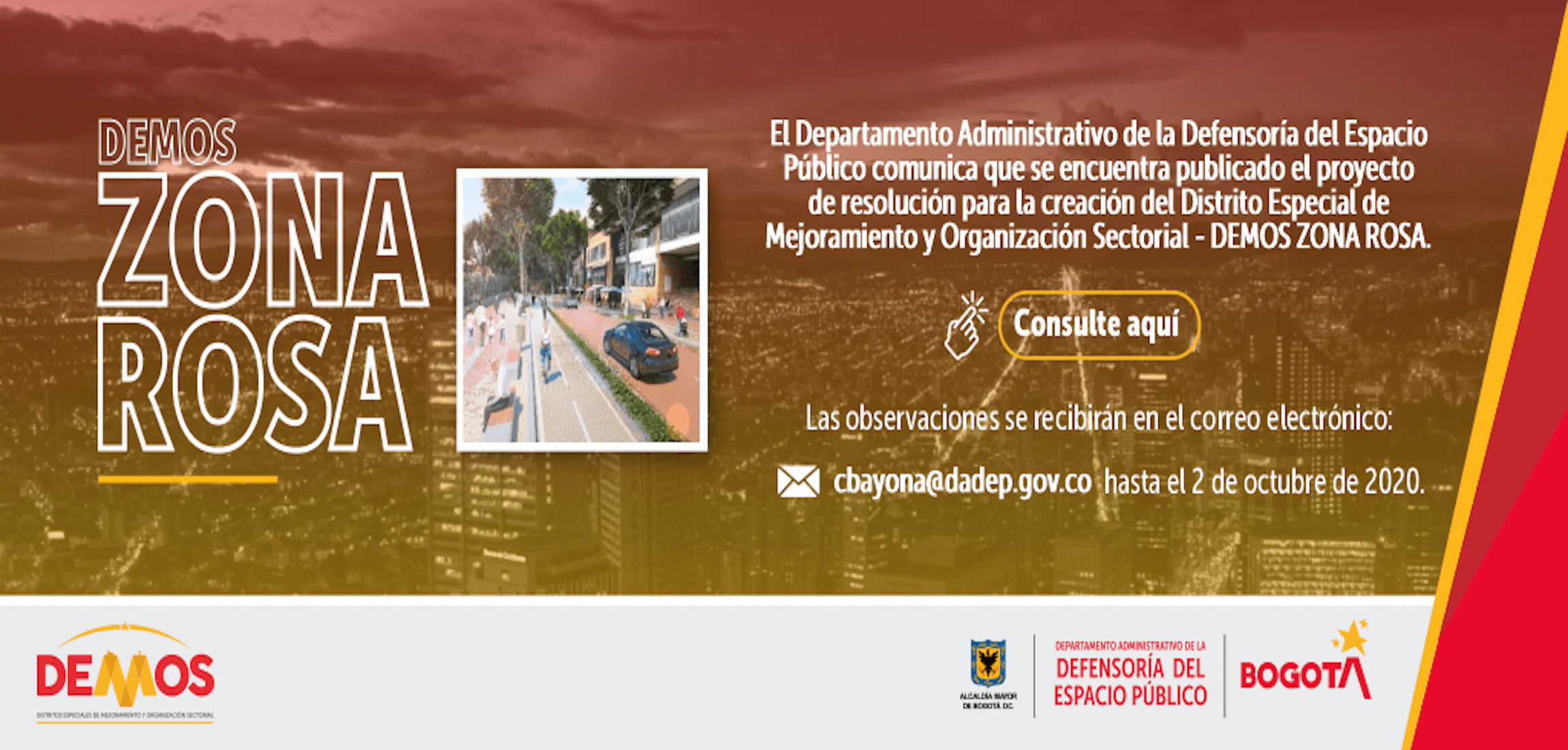 DEMOS: IDPAC apoya con la recolección de información para el diagnóstico con el fin de socializar las propuestas y trabaja con el DADEP en la consolidación de cuatro DEMOS:  calle 72, Calle Real, San Felipe y calle 100. 