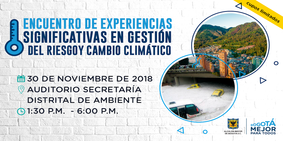 Inscríbase al ‘Encuentro de Experiencias Significativas en Gestión del Riesgo y Cambio Climático’