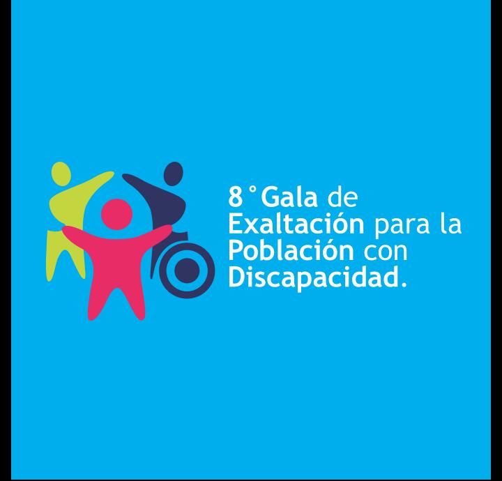 ‘Octava Gala de Exaltación y Reconocimiento a las Personas con Discapacidad’