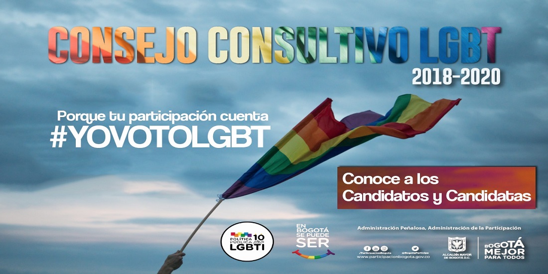 Conozca a los candidatos y candidatas al Consejo Consultivo LGBT 2018 – 2020 