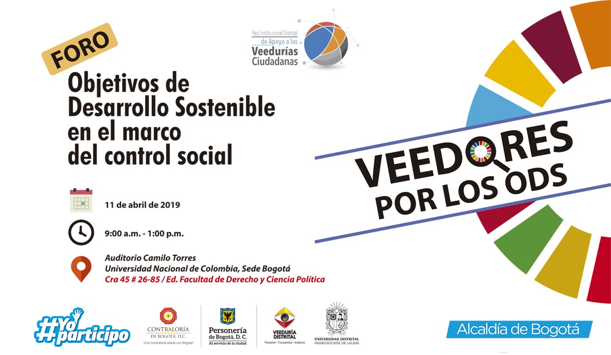 Distrito y Veeduría realizarán el Foro “Objetivos de Desarrollo Sostenible en el Marco del Control Social”