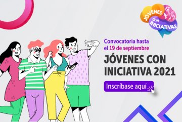 Convocatoria Jóvenes con Iniciativas 2021