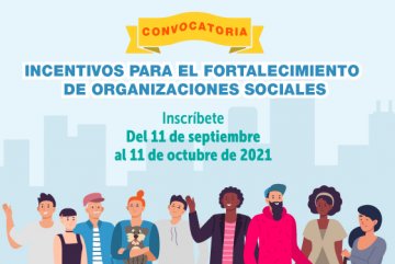 Convocatoria Incentivos para el Fortalecimiento de Organizaciones Sociales