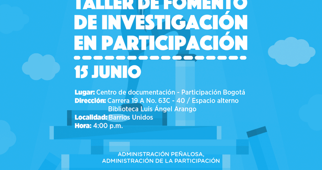 Taller de Fomento de Investigación en Participación