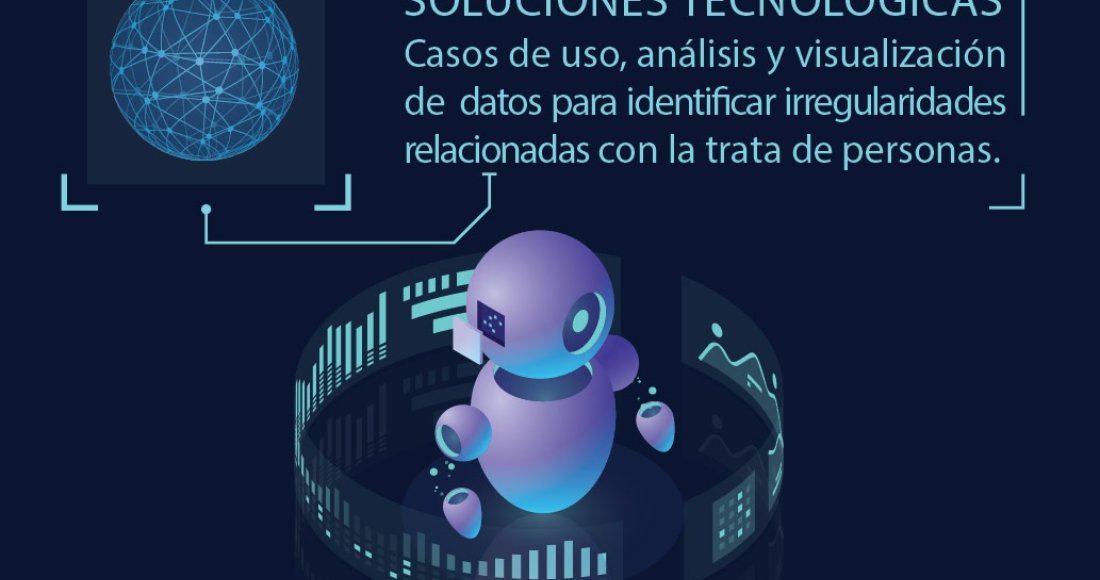 Gurús de la tecnología y los datos buscarán identificar zonas y factores de riesgo para la trata de personas