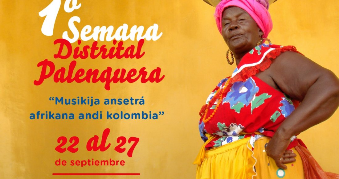 Asista a la Primera Semana Distrital Palenquera