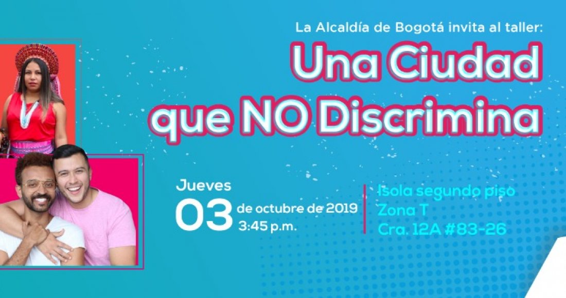 ‘Bogotá, una ciudad que no discrimina’