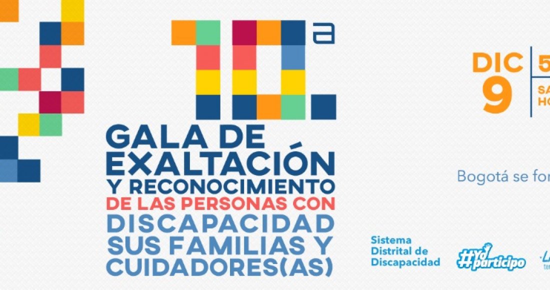 Llega la ‘10ª Gala de Exaltación y Reconocimiento de las Personas con Discapacidad’