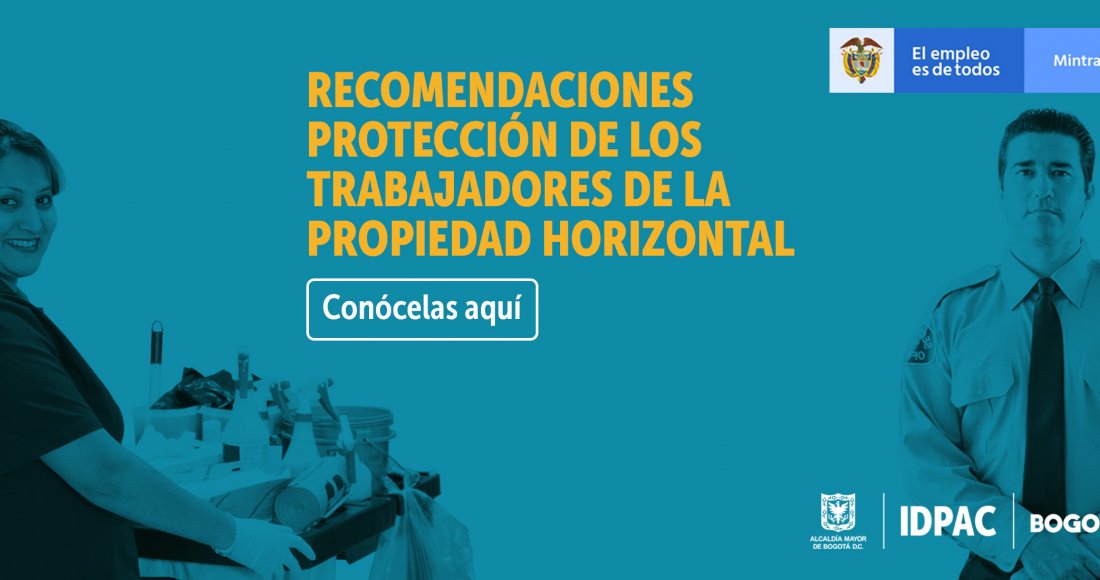 Ministerio del Trabajo e IDPAC hacen recomendaciones para la protección de los trabajadores de la propiedad horizontal 