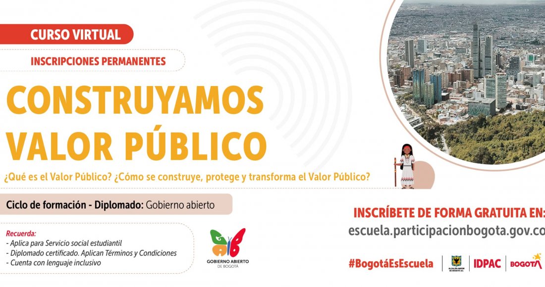 Curso ‘Construyamos Valor Público’, el aporte para la vida individual y comunitaria de Bogotá