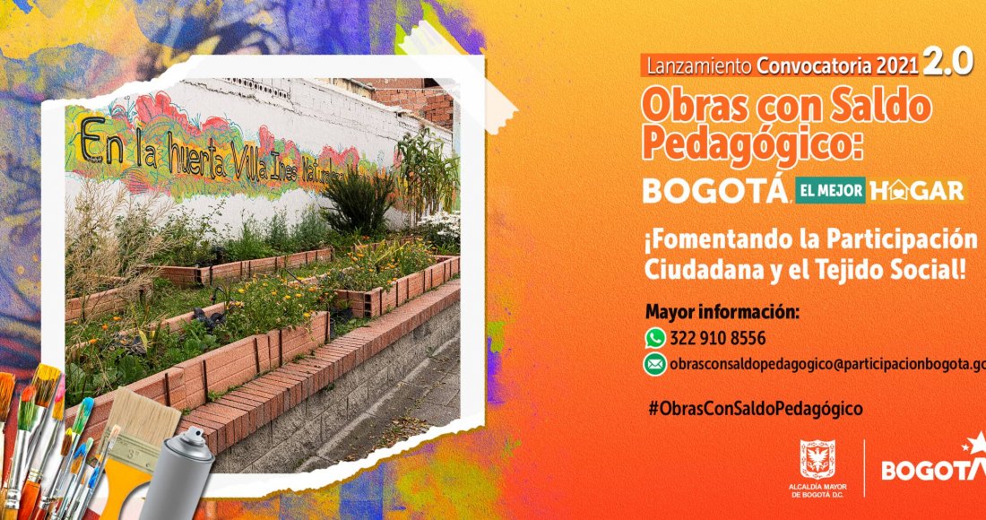 Abrimos nueva Convocatoria 2.0 de Obras con Saldo Pedagógico: ‘Bogotá, el mejor hogar’