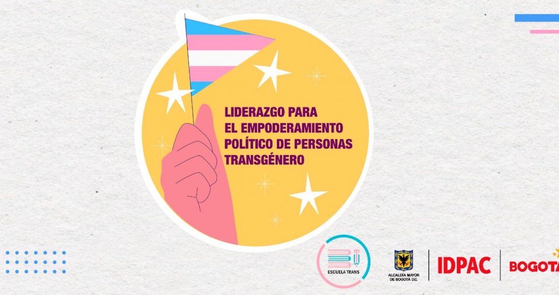 IDPAC lanza el Programa de Empoderamiento Político de Personas Trans