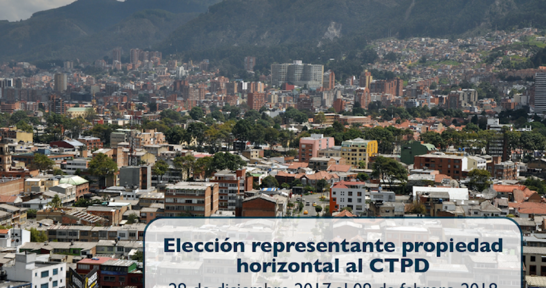 Ampliación de fechas para inscripciones del proceso de elección de un representante de la Propiedad Horizontal al CTPD