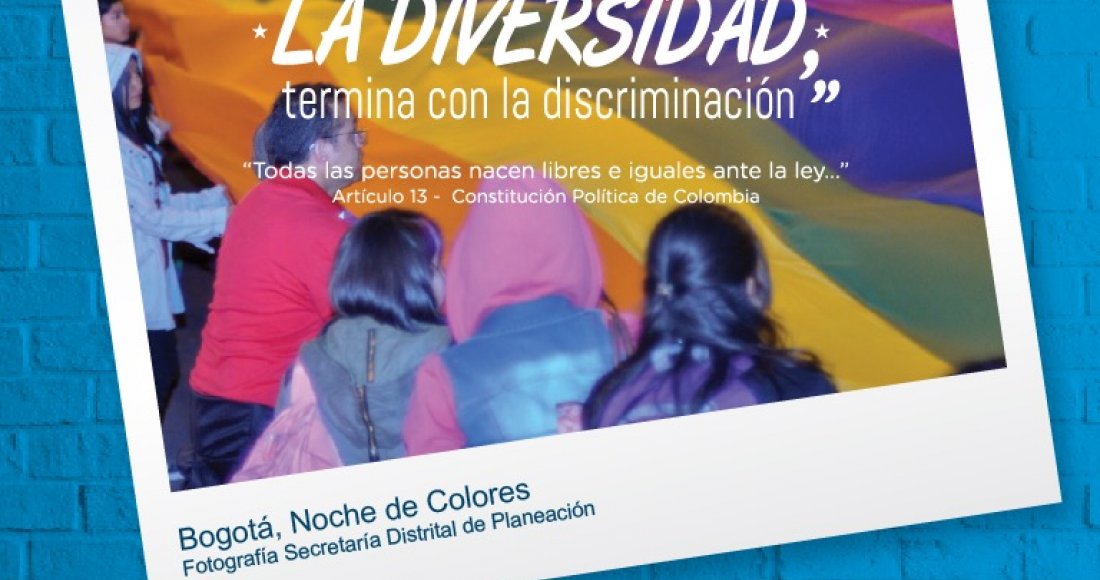 "Vive la Diversidad, termina la discriminación"