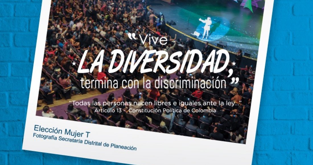 "Vive la Diversidad, termina la discriminación"