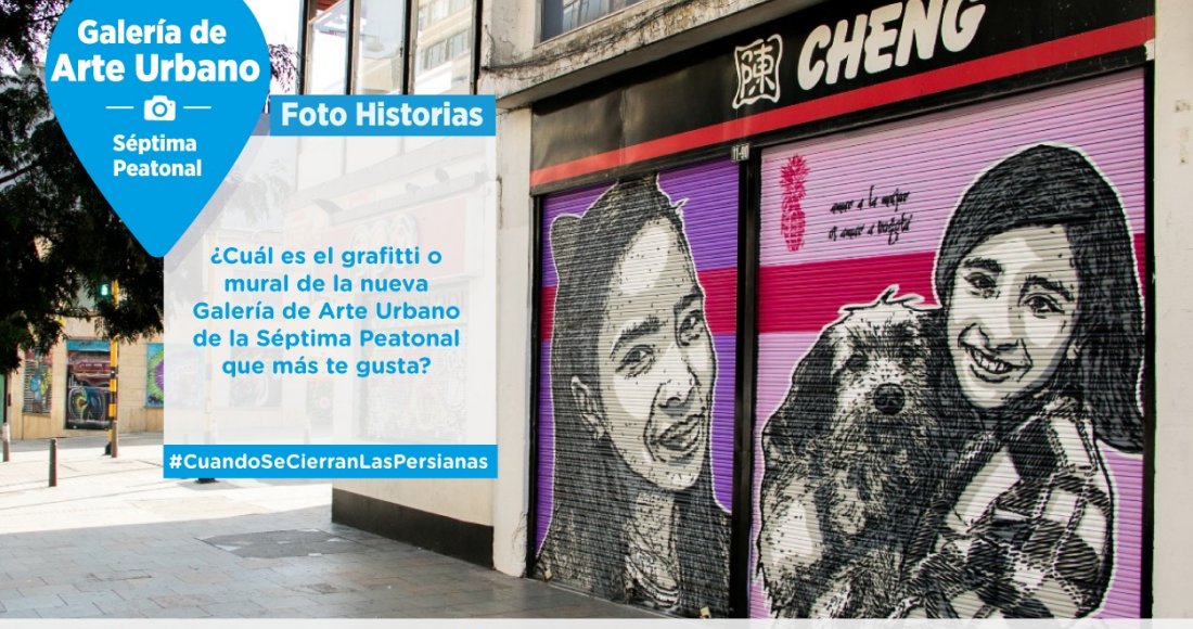 Recorre la Séptima Peatonal y únete al Reto #CuandoSeCierranLasPersianas