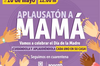 Día de la Madre con Aplausatón: cada uno en su casa, sin visitas y sin violencias